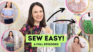 6 EASY to SEW garments and tutorials in one video! Sew Easy Season 1