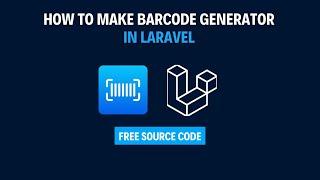 How to make a Barcode generator in Laravel 11 | Hindi