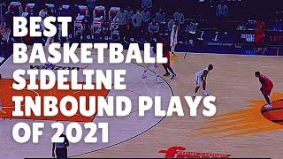 Best Basketball Sideline Inbound Plays of 2021