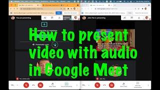 How to Present Video with Audio in Google Meet