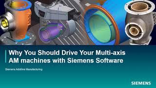 AM Multi Axis Deposition with Siemens NX