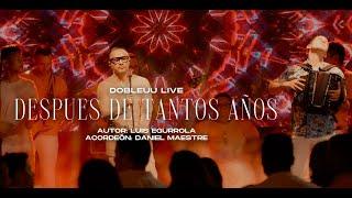 DESPUÉS DE TANTOS AÑOS / DONDE ESTÁN ESOS AMORES | Wilfran Castillo y Daniel Maestre | Luis Egurrola