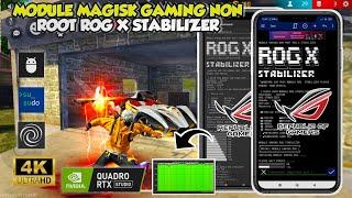 IMPROVE DEVICE PERFORMANCEMODULE MAGISK GAMING NON ​​ROOT ROG STABILIZERMODULE HOW TO FIX LAG