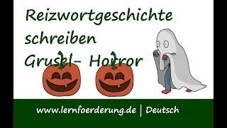  Reizwortgeschichte Thema  Grusel-Horror | Beispiel | Anleitung