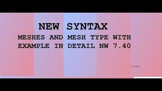 ABAP New Syntaxes  | Part 4 |  NW 7.40 | NW 7.50 | NW 7.51 | Meshes and Mesh Types