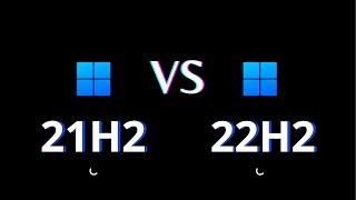 Windows 11 22H2 vs 21H2 — Features & Changes?