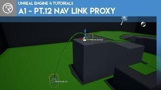 Unreal Engine 4 Tutorial - AI - Part 12 Nav Link Proxy