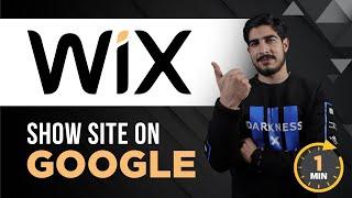 How To Make Wix Website Appear On Google 2024 | Wix Website On Google | Wix Seo Tutorial