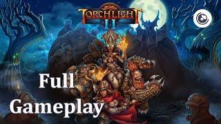 Torchlight II Full Gameplay No commentary