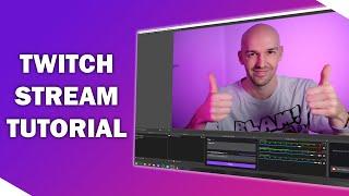 Twitch Stream Tutorial für Anfänger - Wie streamt man auf Twitch