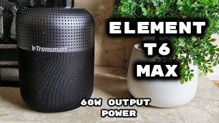 Tronsmart Element T6 Max TWS Bluetooth Speaker / 60W / 360 Sound Review