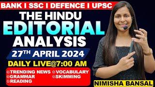 Editorial Analysis | 27th April ,2024 | Vocab, Grammar, Reading, Skimming | Nimisha Bansal