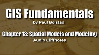 GIS Fundamentals 13: Spatial Models and Modeling