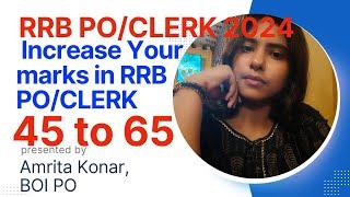 Increase your marks in RRB PO/CLERK || Use your time efficiently|| Amrita Konar,IBPS PO