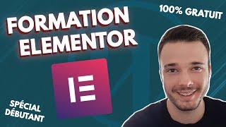 WordPress Elementor : Le tutoriel ultime (et gratuit) | Formation 2024 en français