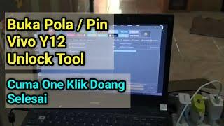 Cara Buka Pola + Frp Vivo Y12  One Klik Pake Unlock Tool