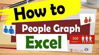 How to use People Graph in Microsoft Excel