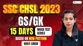 15 Days Mock Test Series of GS GK | SSC CHSL New Format | Krati Singh