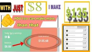 MAKE $135 WITH JUST $8 || How To Make Dollars Daily With Just Little Investment