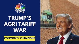 US To Impose Tariffs On Agri Goods From Apr 2; How Will It Impact India? | CNBC TV18