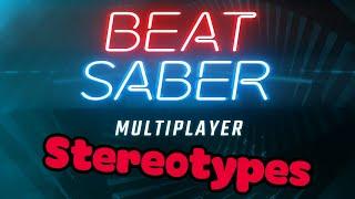 Beat Saber Multiplayer: Stereotypes