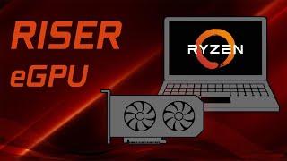 [GUIDE] Riser External GPU | Using PCIE NVMe Slot on Ryzen Laptop