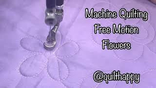 Machine Quilting Free Motion Flowers