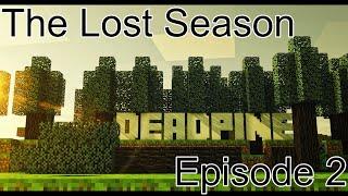 The Lost Season Episode 2 | | This world was restarted Check Description for current playthrough!