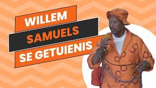 Willem Samuels deel sy getuienis