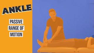 How to Perform Passive Range of Motion on the Ankle