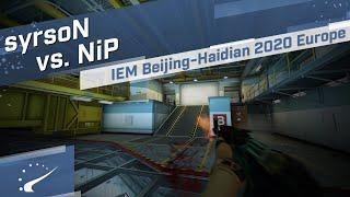 syrsoN vs. NiP - IEM Beijing-Haidian 2020 Europe