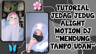 Tutorial JEDAG JEDUG Alight Motion Dj Mendung Tanpo Udan 