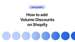 How to setup volume discounts on Shopify