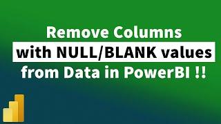 Automatically remove Empty Columns from a Table in PowerBI | MiTutorials