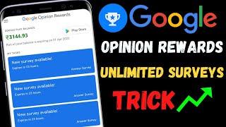 How to Get Unlimited Surveys in Google Opinion Rewards 2023 Latest Trick - ₹30 Per Day