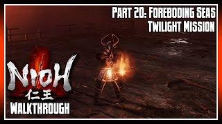 Nioh Walkthrough Part 20: Foreboding Seas (Twilight Mission)