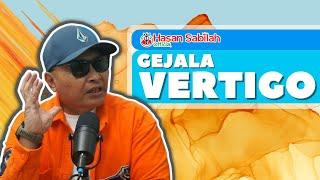 HATI - HATI INI DIA GEJALA VERTIGO DAN SOLUSINYA DARI BANG HS