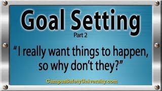 Segmental Goal Setting P2 – I really want things to happen, so why don't they