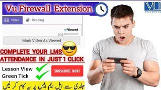 How to watch LMS Lectures Quickly |VU Firewall Extension| VULMS Lectures Viewed in Just 2 Minutes