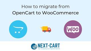 How to migrate from OpenCart to WooCommerce with Next-Cart