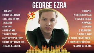 George Ezra The Best Music Of All Time ▶️ Full Album ▶️ Top 10 Hits Collection