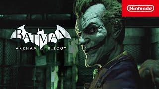 Batman: Arkham Trilogy – Gameplay Launch Trailer – Nintendo Switch