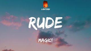 Magic! - Rude (Lyrics) TikTok Why you gotta be so rude?