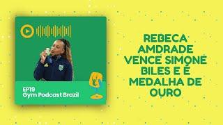 Rebeca Andrade supera Simone Biles e é medalha de ouro no solo - GPB #19