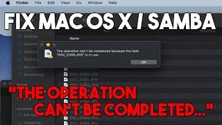 How fix SAMBA and Mac OS X File Copy Errors