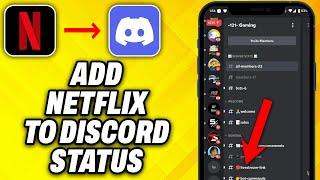 How To Add Netflix To Discord Status 2024