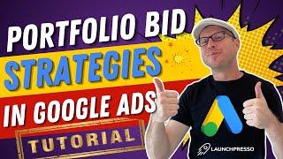 How to Set Up Portfolio Bid Strategies in Google Ads