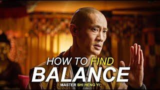 SHAOLIN MASTER - FIND BALANCE | Shi Heng Yi 2021