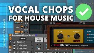 How I Chop Vocals for House Music (Tech House / Bass House) 