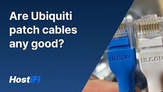 Are Ubiquiti patch cables any good?